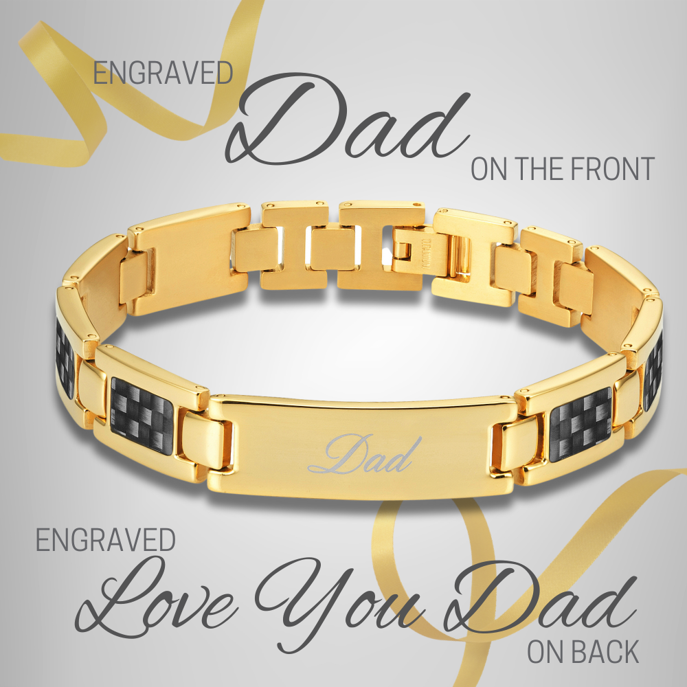 Dad Bracelet Gold Titanium Etched Love You Dad
