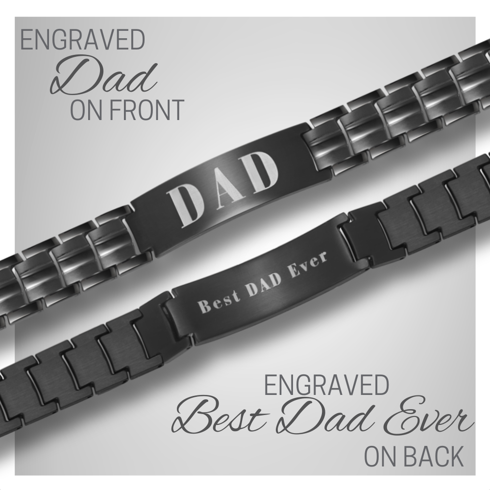 Dad Bracelet Etched Best Dad Ever